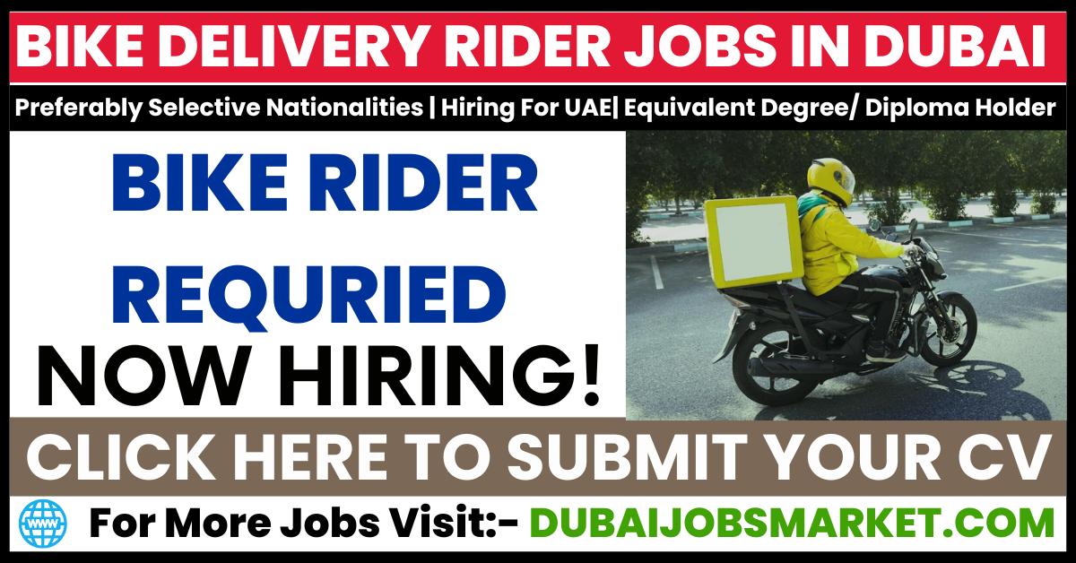 Bike Rider Jobs In Dubai 2024: Your Gateway to a Fulfilling Career