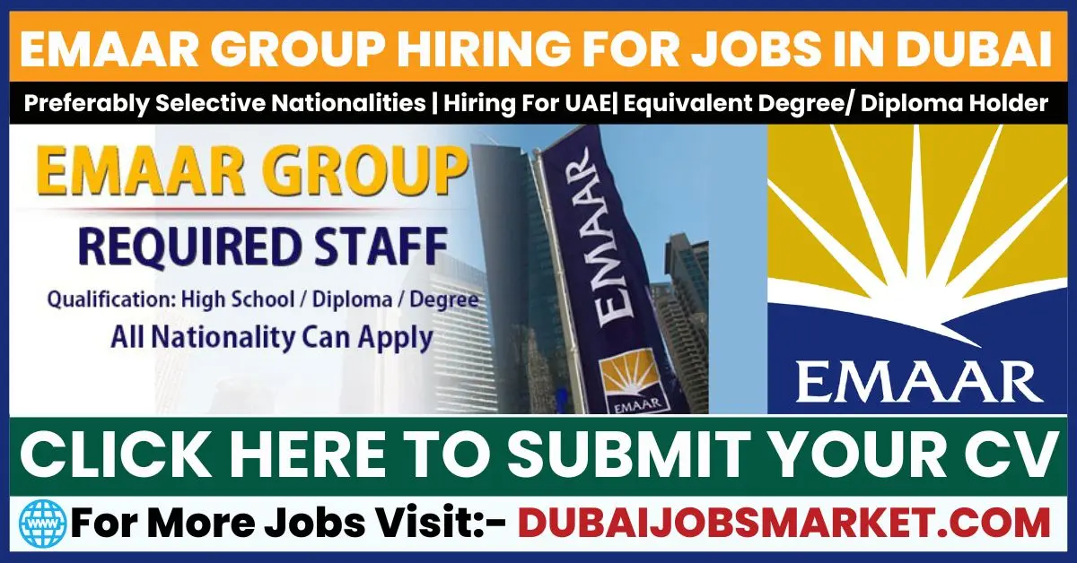 Emaar Group Jobs In Dubai: Your Gateway to a Rewarding Career