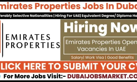 Emirates Properties Vacancies In Dubai