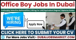 Office Boy Jobs In Dubai