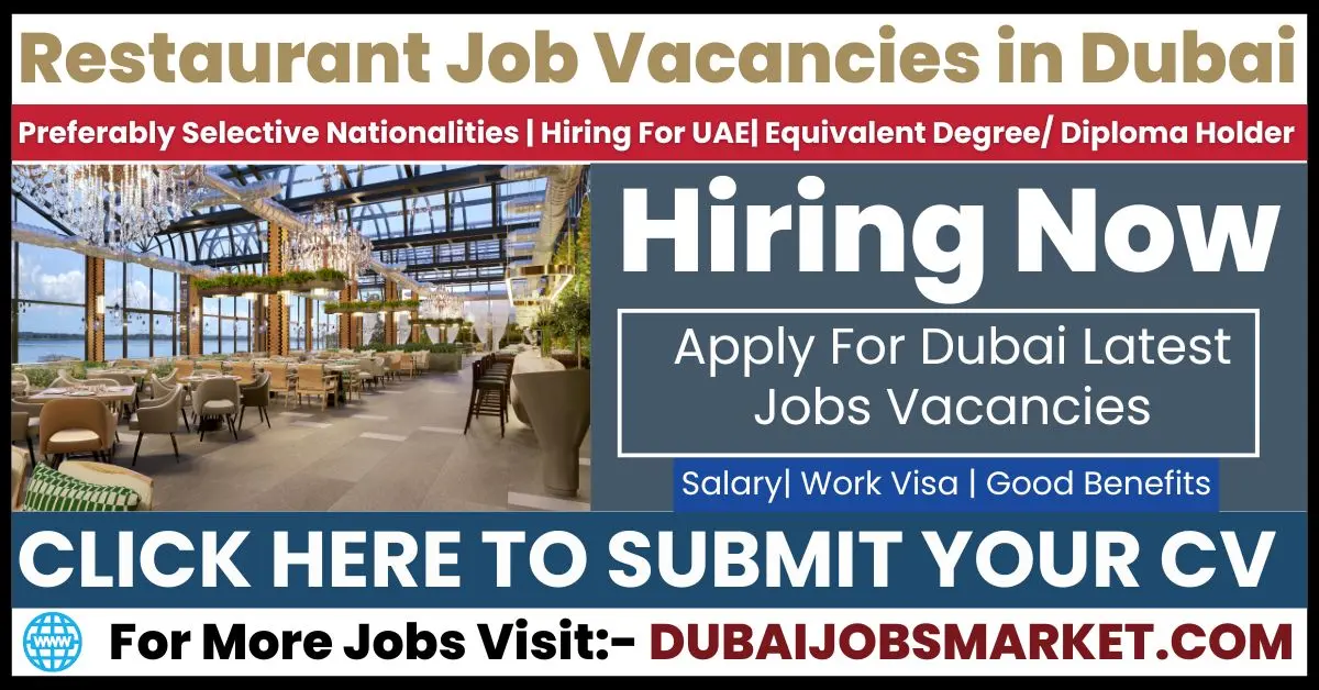 Unveiling Restaurant Jobs In Dubai: Benefits and Beyond