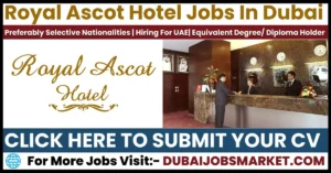 Royal Ascot Hotel Jobs In Dubai