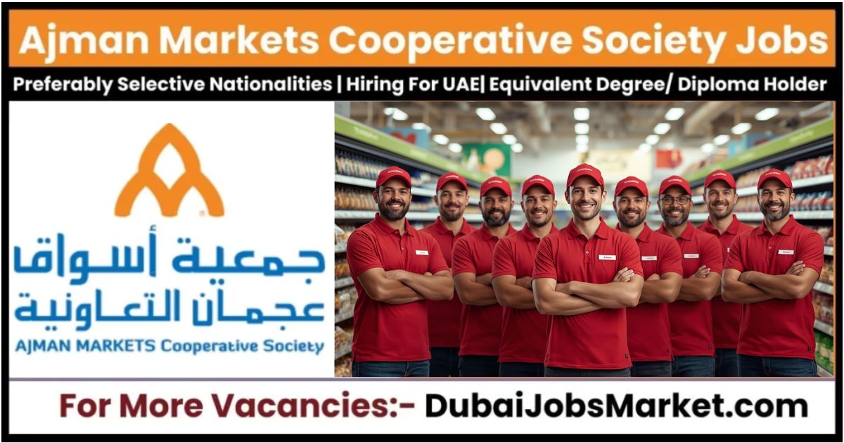 Ajman Markets Cooperative Society Jobs 2026: Opportunities Await!