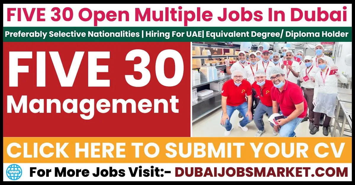 Five Thirty Management Jobs In Dubai: Your Gateway to Exciting Dubai Jobs