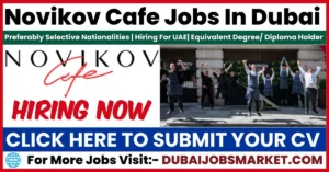 Novikov Cafe Jobs In Dubai