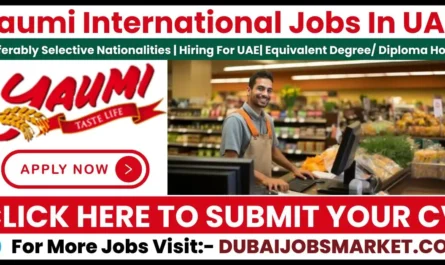 Yaumi International Job Vacancies In Dubai