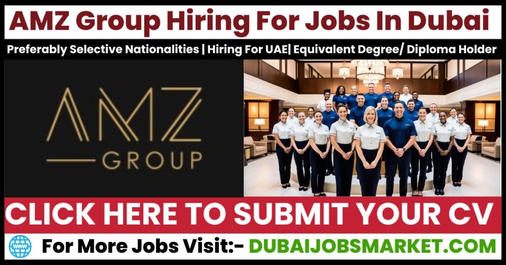 AMZ Group Careers Dubai