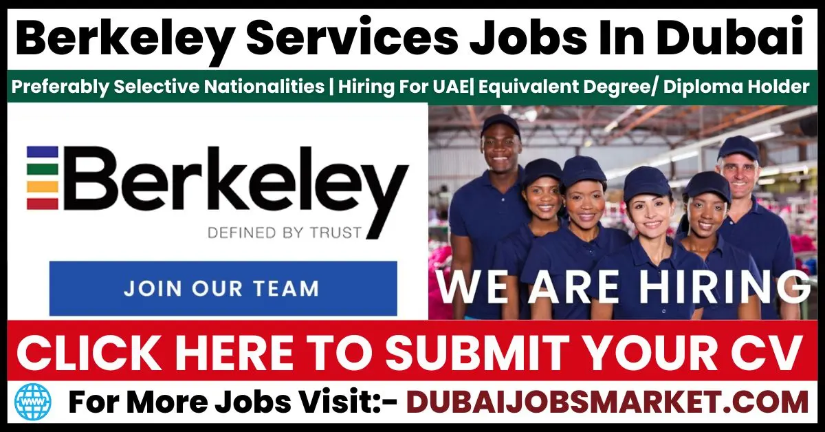 Berkeley Careers In Dubai 2024: Empowering Your Journey