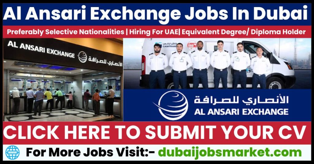 Al Ansari Exchange Jobs In Dubai