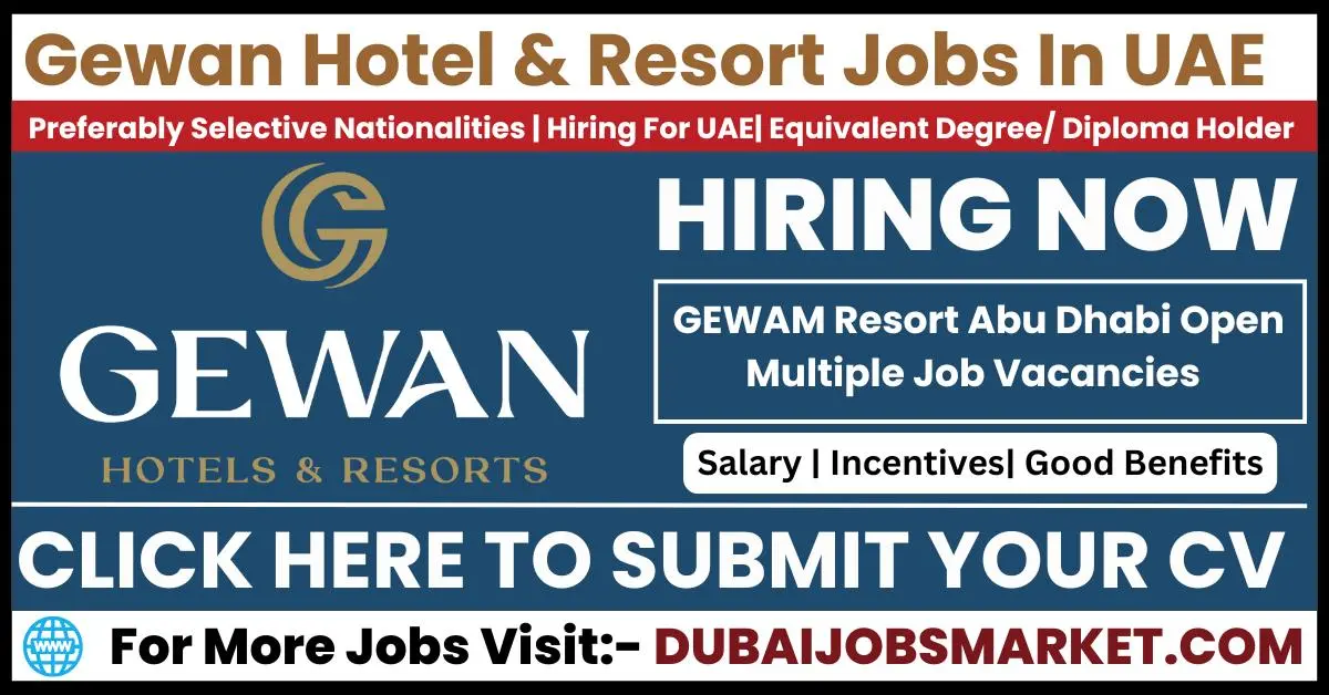 Gewan Hotel Job Vacancies In Abu Dhabi: Exciting Career Opportunities in 2024