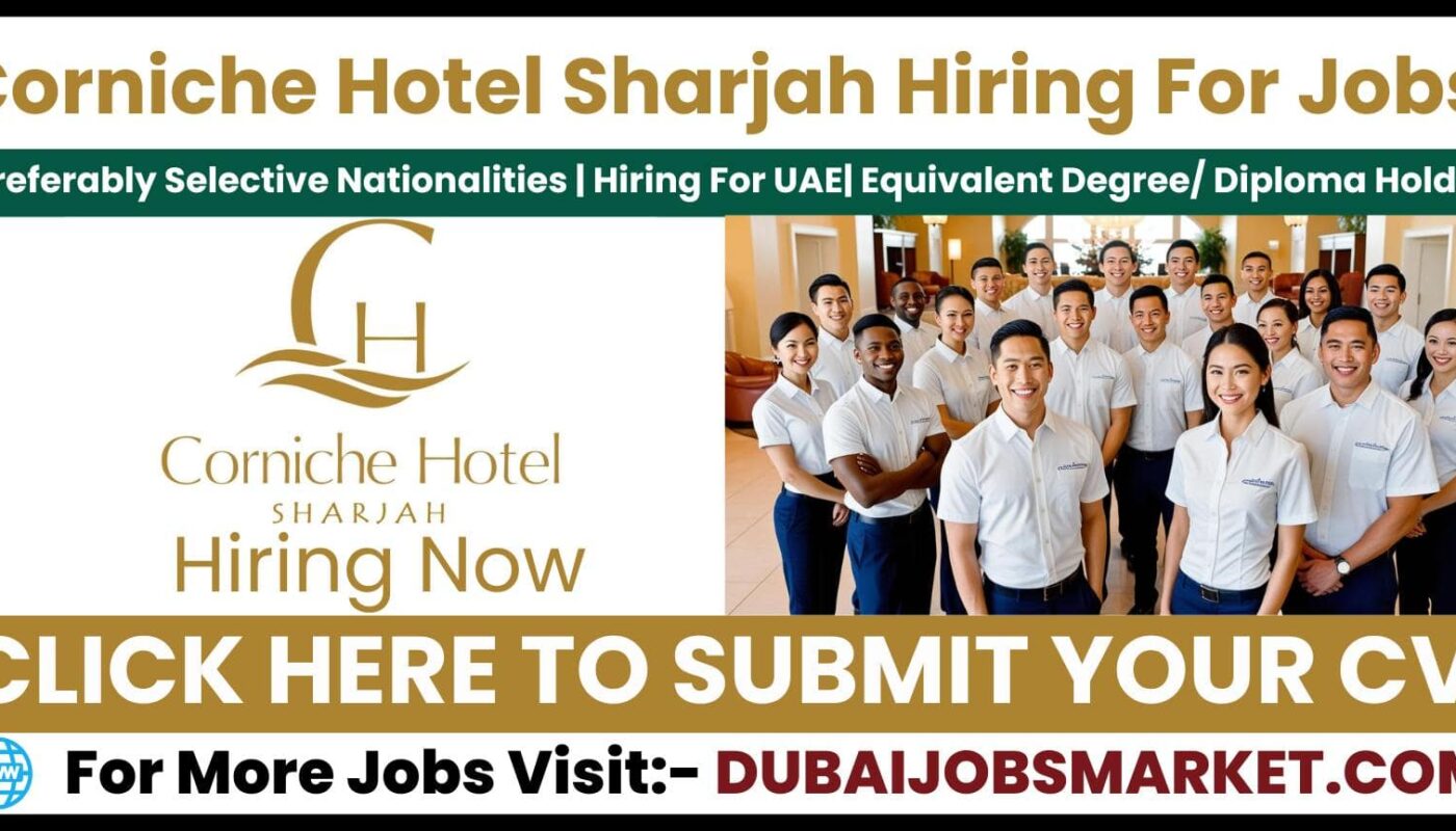 Corniche Hotel Sharjah Jobs In UAE 2025: Exciting Career Opportunities Await