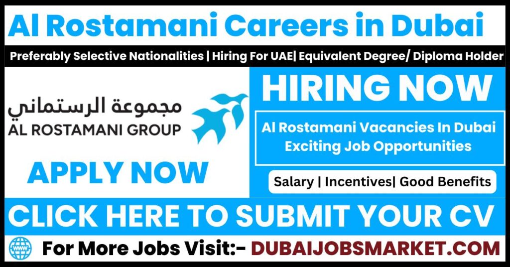 Al Rostamani Careers in Dubai