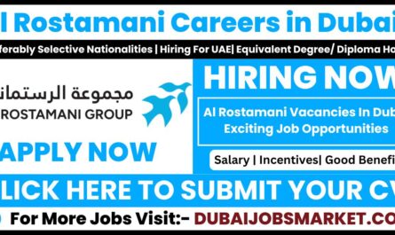 Al Rostamani Careers in Dubai