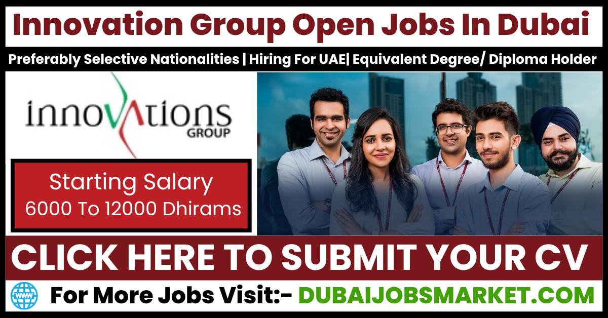 Innovations Group Dubai Walk In Interviews 2025