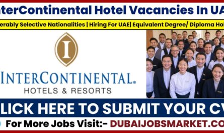 InterContinental Hotel Vacancies in Dubai