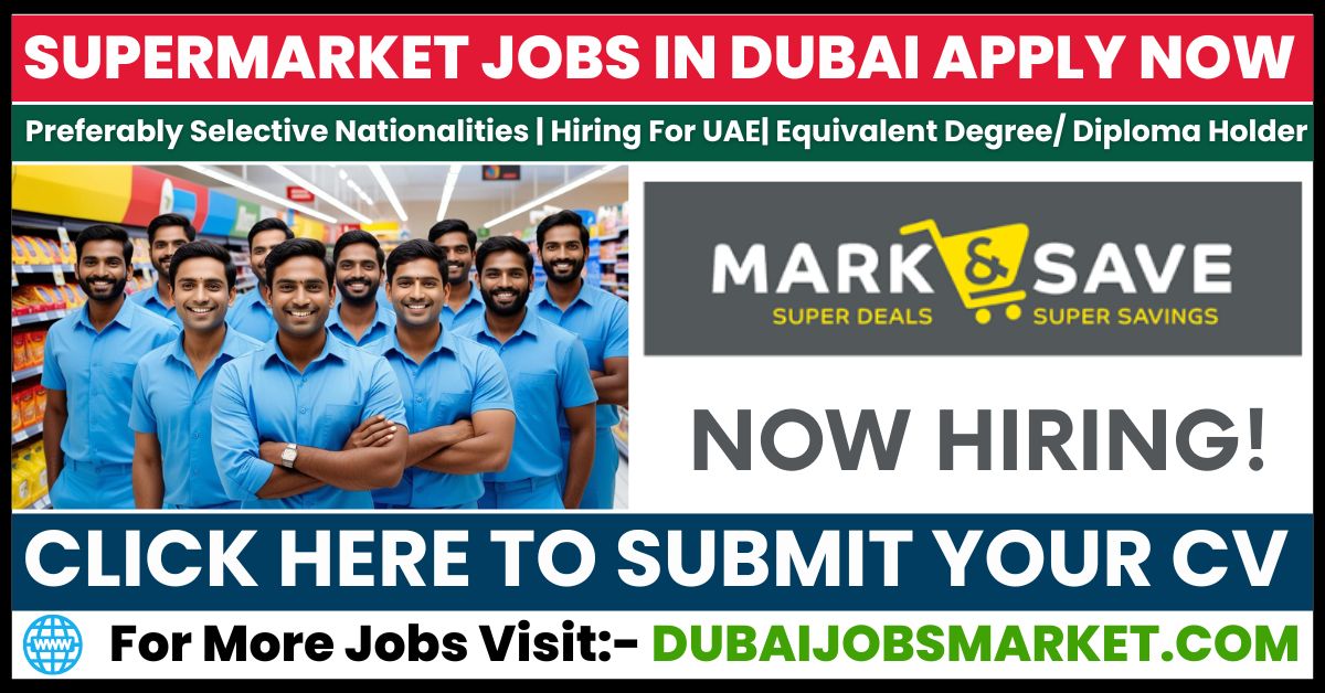 Urgent Hiring For Mark & Save Supermarket Jobs In Dubai