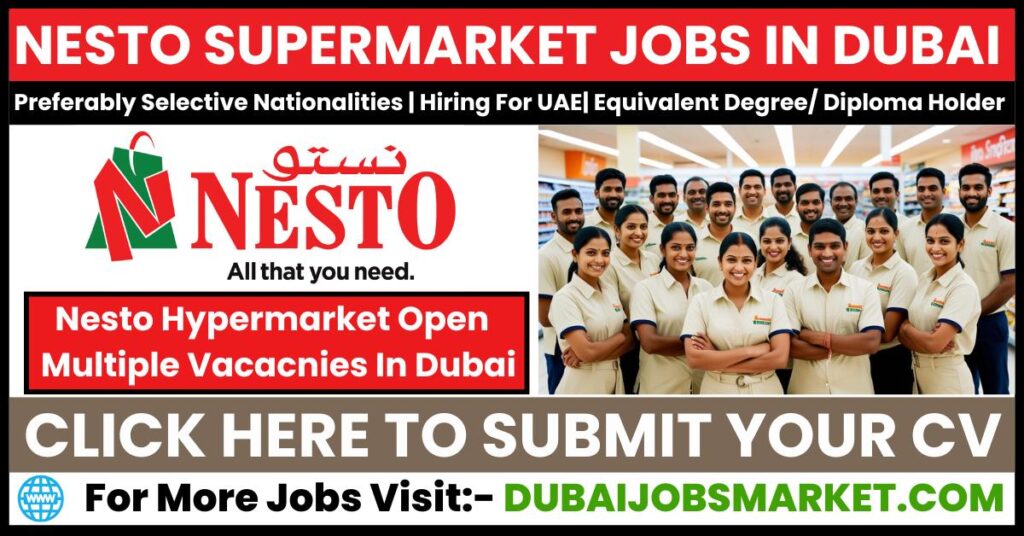 Nesto Supermarket Jobs In Dubai