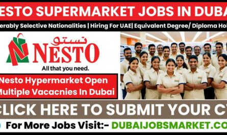 Nesto Supermarket Jobs In Dubai