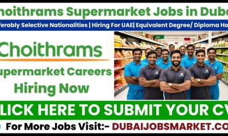 Choithrams Supermarket Jobs in Dubai