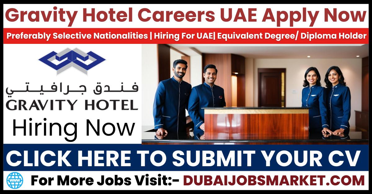 Gravity Hotel Careers UAE: Your Pathway to a Fulfilling Hospitality Career