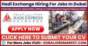 Hadi Exchange Jobs in Dubai