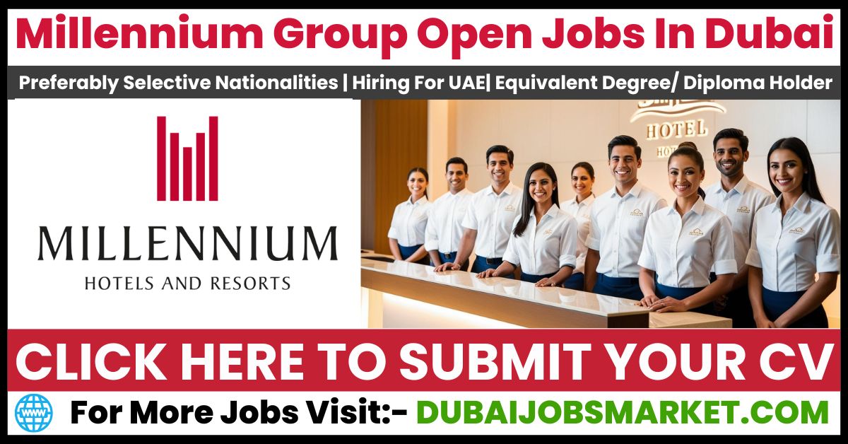 Explore Millennium Hotel Careers in Dubai 2025 – Discover Hotel Careers In UAE