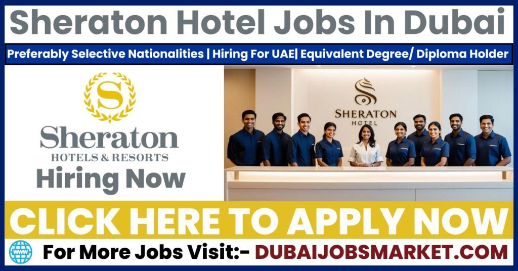 Sheraton Hotel Careers Dubai