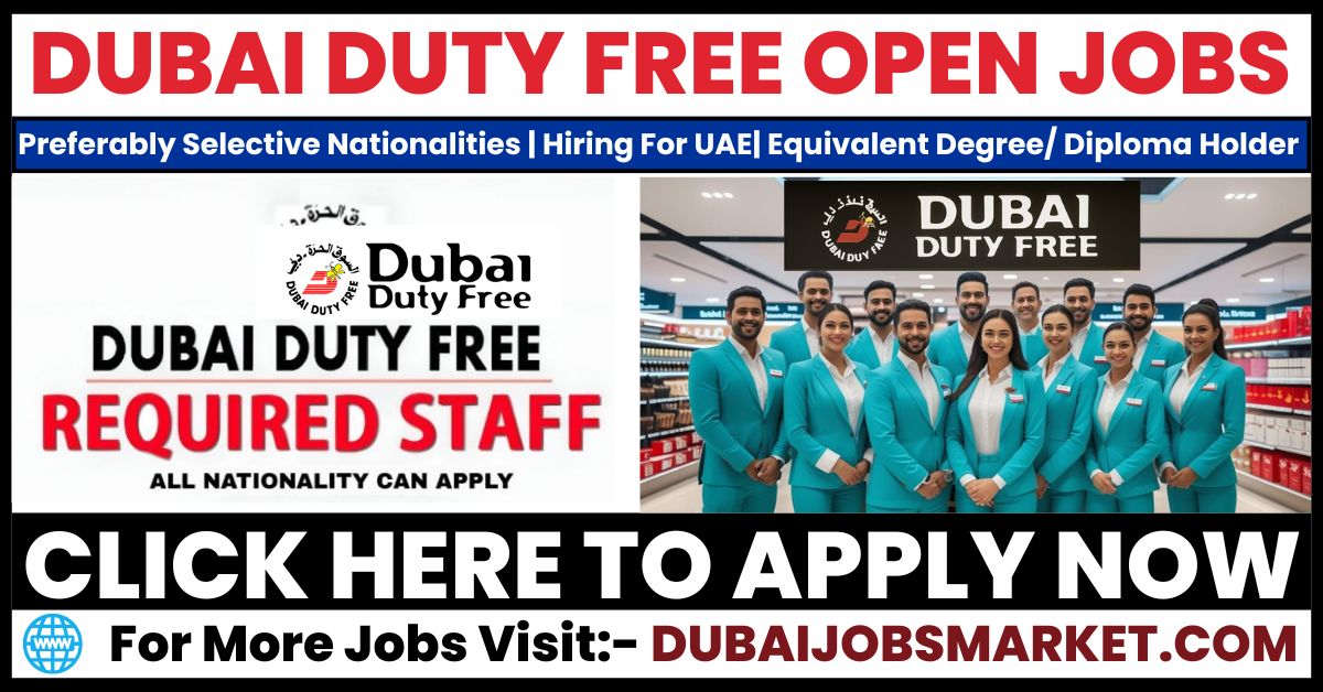 Dubai Duty Free Careers | Dubai Duty Free Jobs 2025 Apply Now