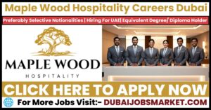 Maple Wood Hospitality Careers Dubai