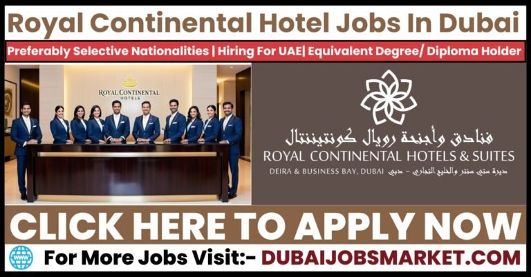 Royal Continental Hotel Careers in Dubai | Top Hospitality Jobs 2025 ...