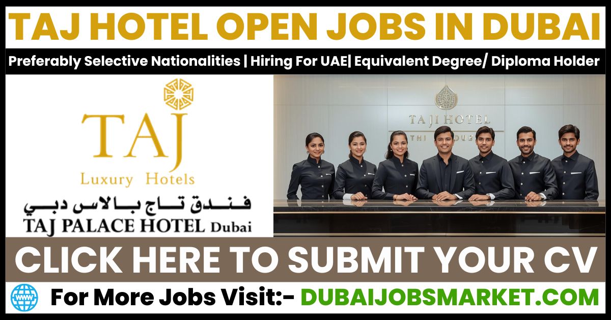Taj Hotel Jobs In Dubai 2025: Kickstart Your Career in Hospitality