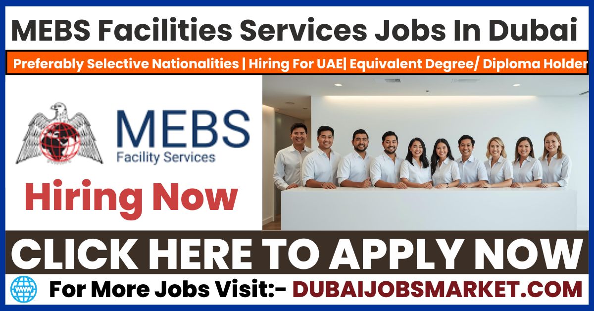 MEBS Facilities Services Careers in Dubai: Unlock Your Future in Facility Management