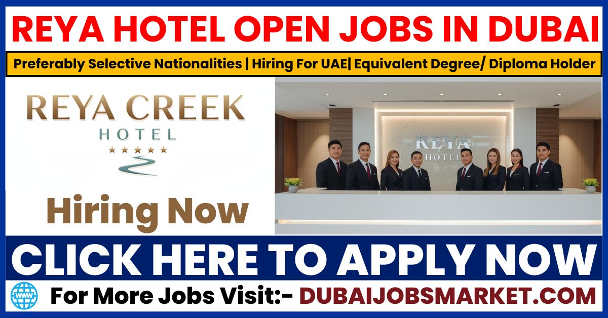 Reya Creek Hotel Careers in Dubai: Exciting Pre-Opening Job Opportunities