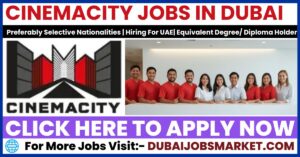 Cinemacity Jobs In Dubai