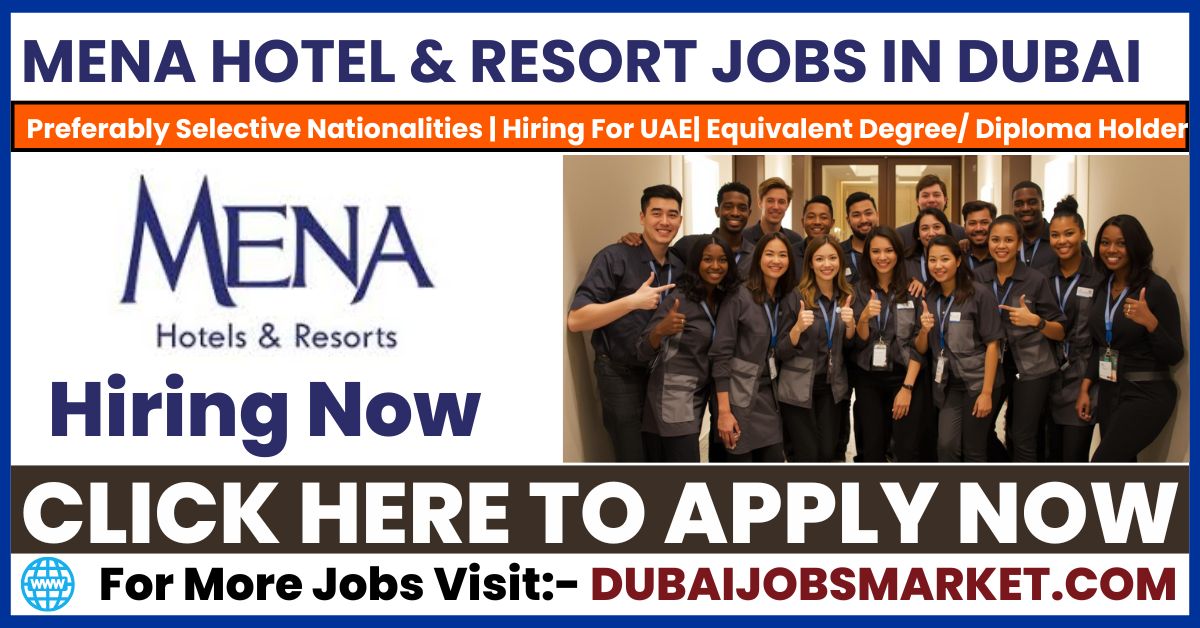 MENA Hotels Careers in Dubai | Latest MENA Hotel Jobs in Dubai 2025