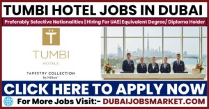 TUMBI HOTEL JOBS IN DUBAI