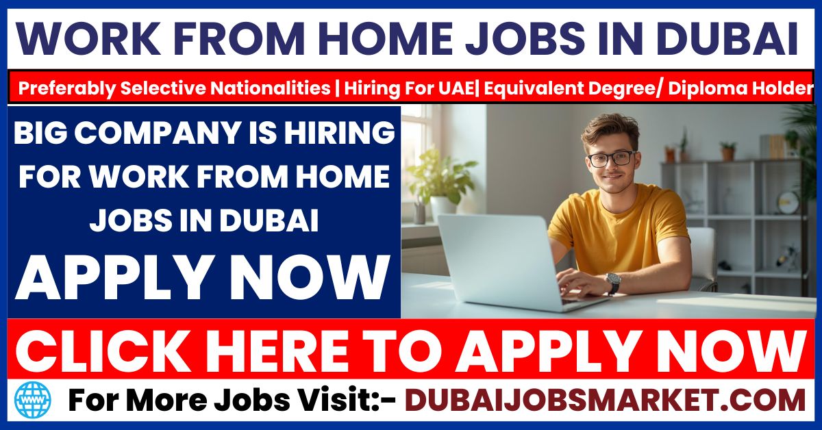 Work From Home Jobs In Dubai | Best Remote Jobs in Dubai 2025