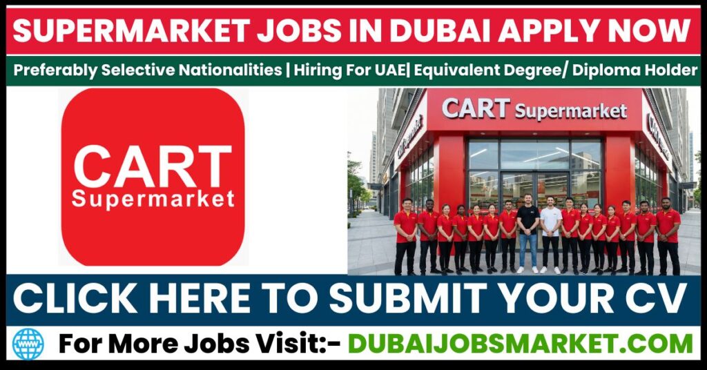 Cart Supermarket Jobs in Dubai