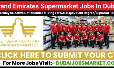Grand Emirates Supermarket Jobs In Dubai