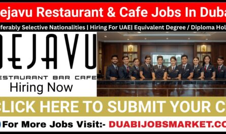 Dejavu Restaurant & Cafe Jobs In Dubai