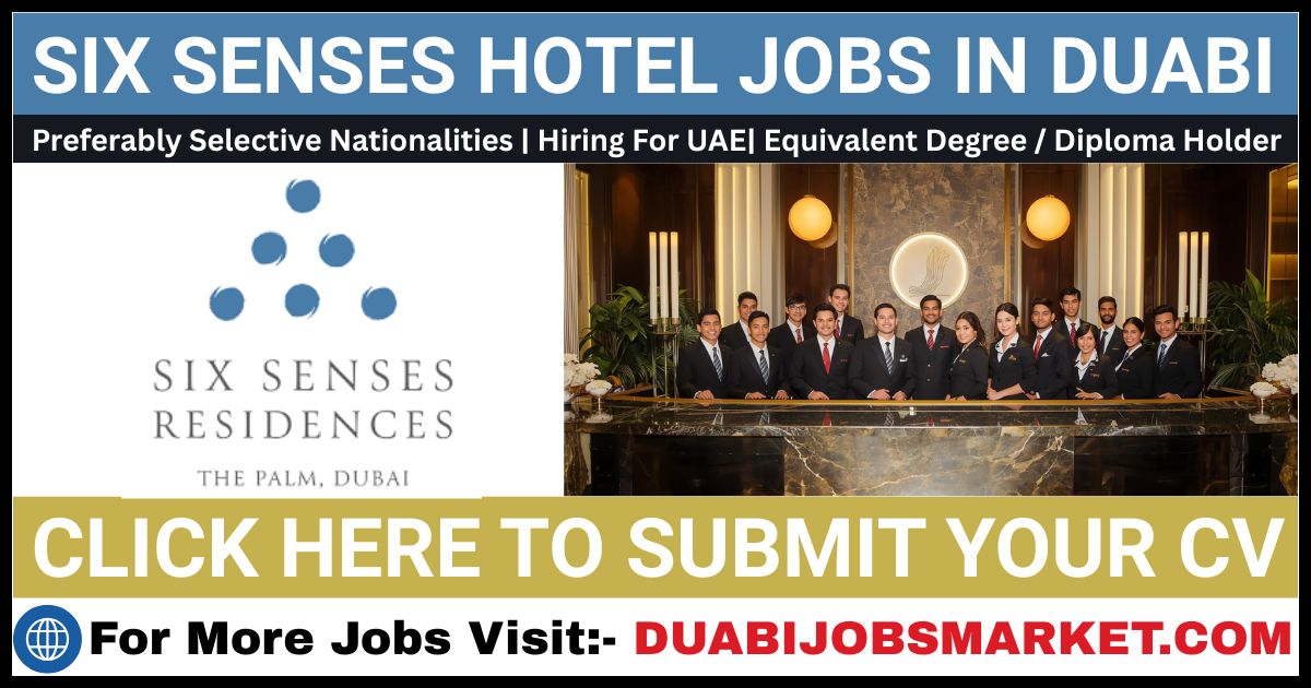 Six Senses Careers in Dubai | Apply for Latest Six Senses Jobs in Dubai 2026