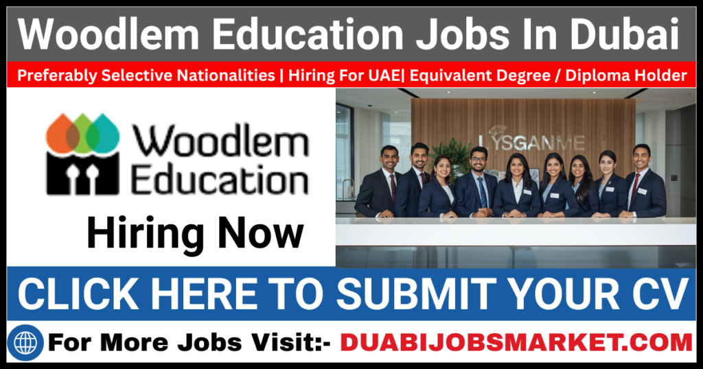 Woodlem Education Jobs In Dubai