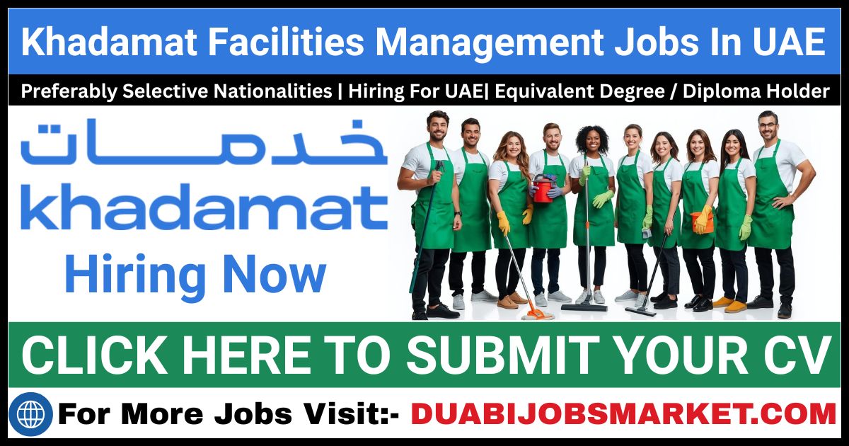 Khadamat Facilities Management Careers – Walk-In Interview This May 2026