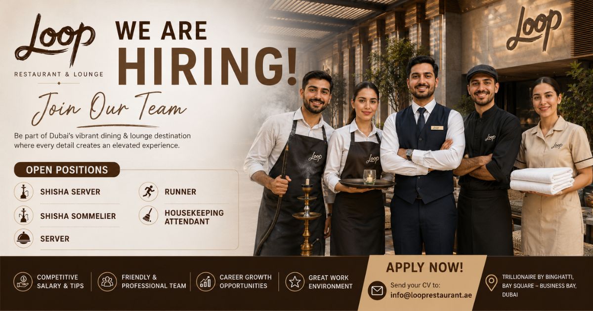 Loop Restaurant Careers In Dubai – Your Next Big Opportunity Awaits