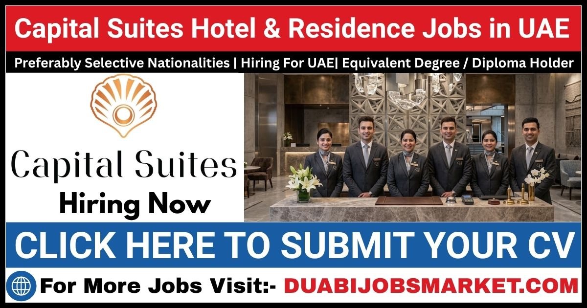 Capital Suites Hotel and Residence Jobs in UAE – Build Your Hospitality Career in Abu Dhabi