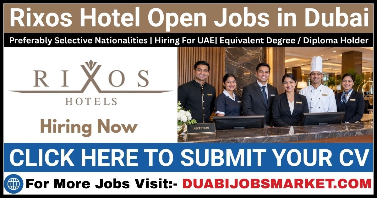 Rixos Hotel Jobs in Dubai: Latest Vacancies and How to Apply