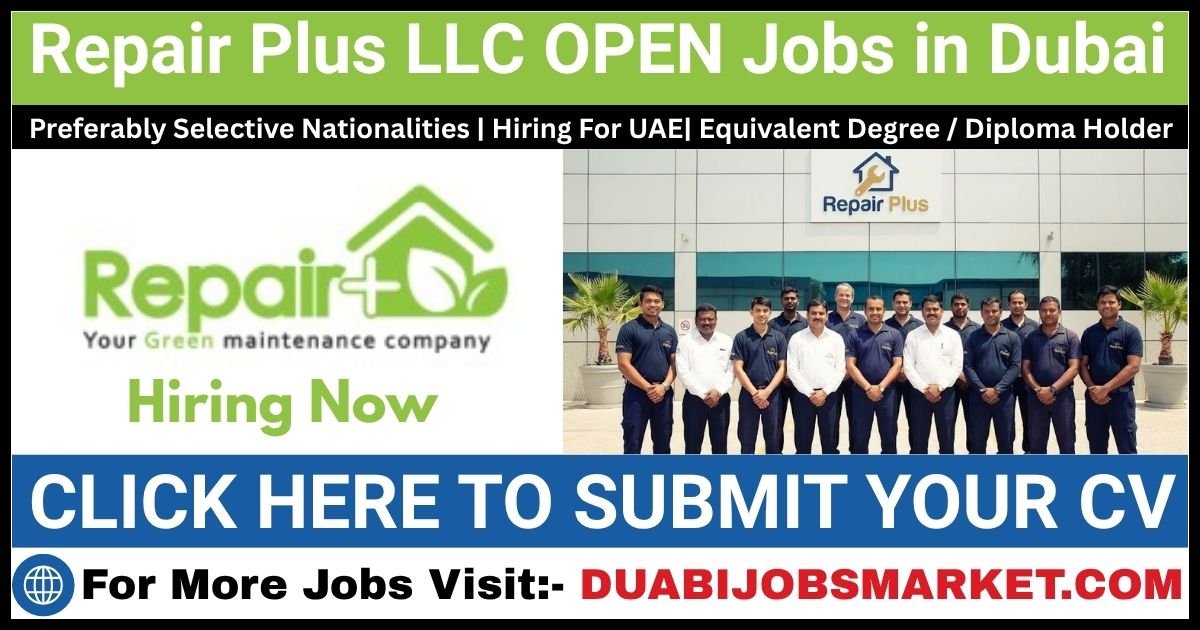 Repair Plus Jobs in Dubai 2026: Apply Latest Job Vacancies In Dubai